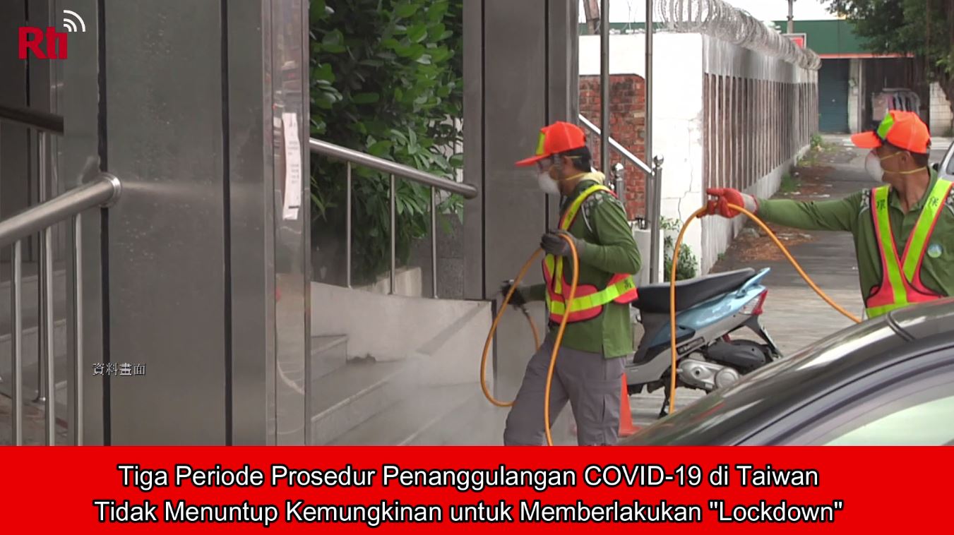 Tiga Periode Prosedur Penanggulangan COVID-19 di Taiwan