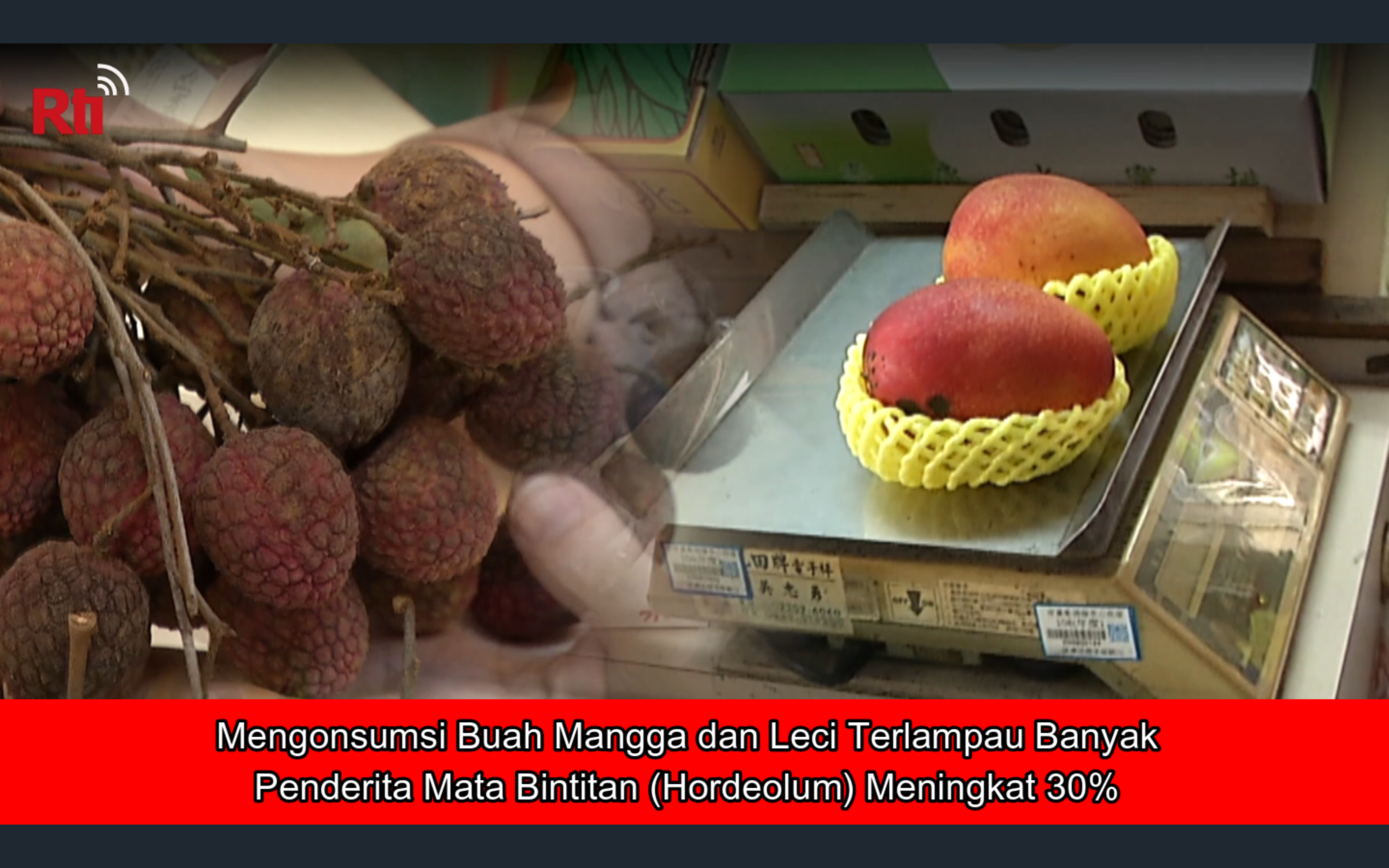 Mengonsumsi Buah Mangga dan Leci Terlampau Banyak, Penderita...