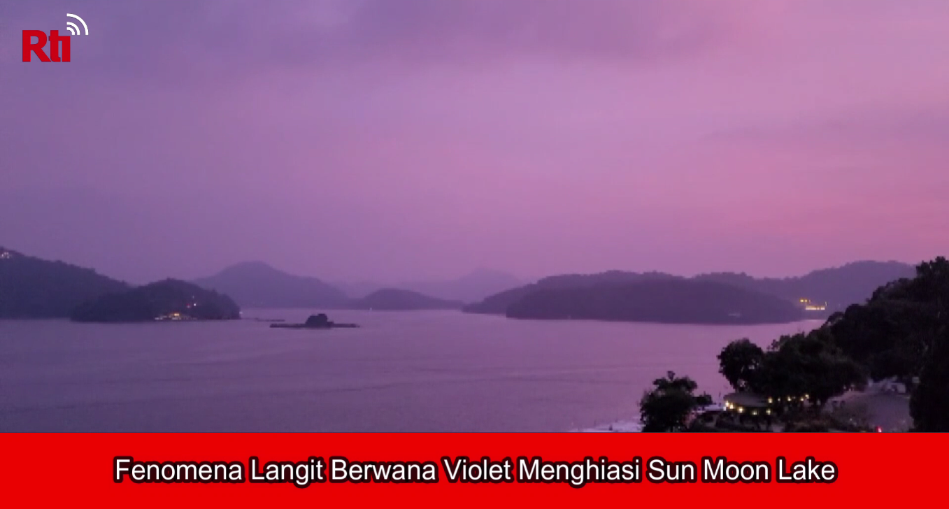 Fenomena Langit Berwana Violet Menghiasi Sun Moon Lake
