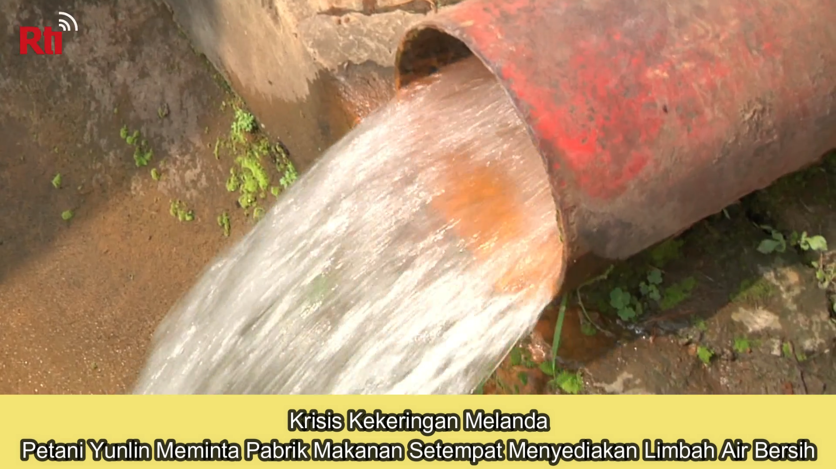 Krisis Kekeringan Melanda, Petani Yunlin Meminta Pabrik Makanan Setempat Menyediakan Limbah Air Bersih