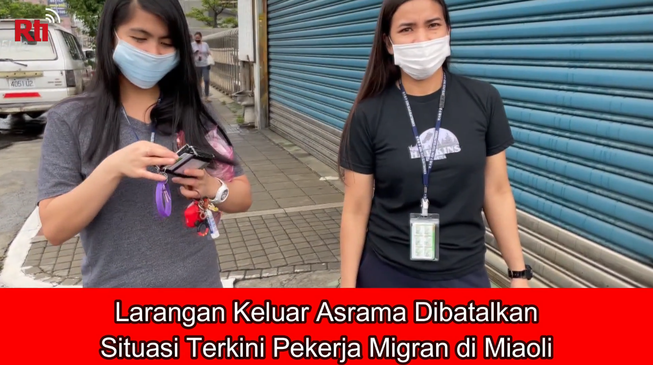 Larangan Keluar Asrama Dibatalkan, Situasi Terkini Pekerja Migran di Miaoli