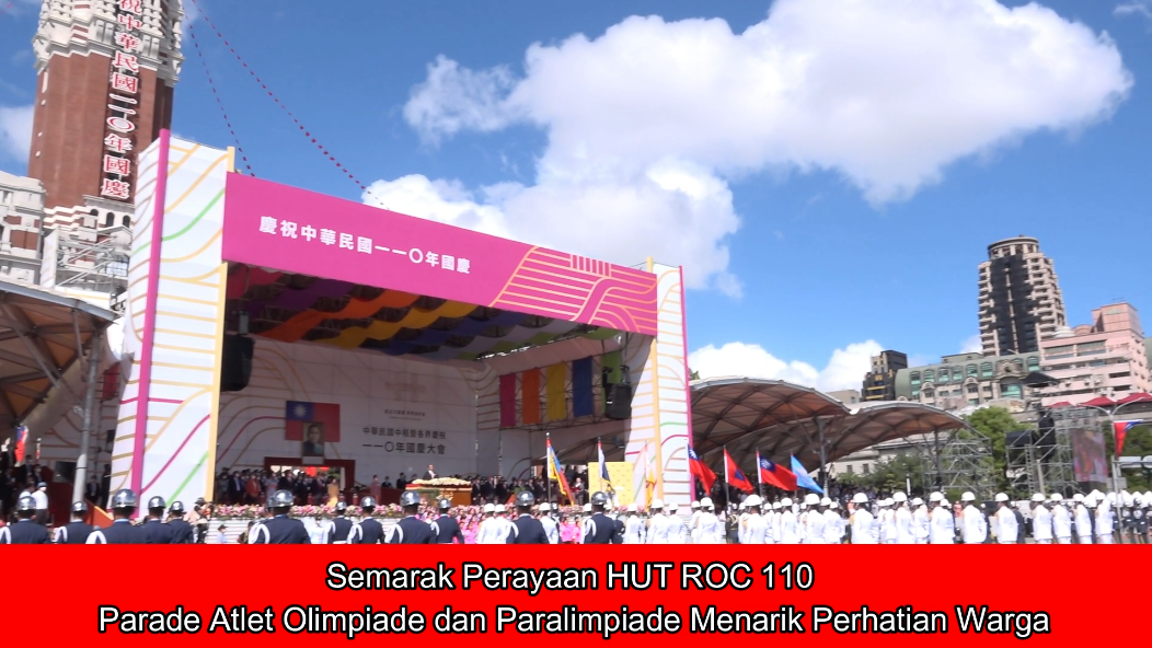 (Double Ten 2021) Semarak Perayaan HUT ROC 110, Parade Atlet Olimpiade dan Paralimpiade Menarik Perhatian Warga