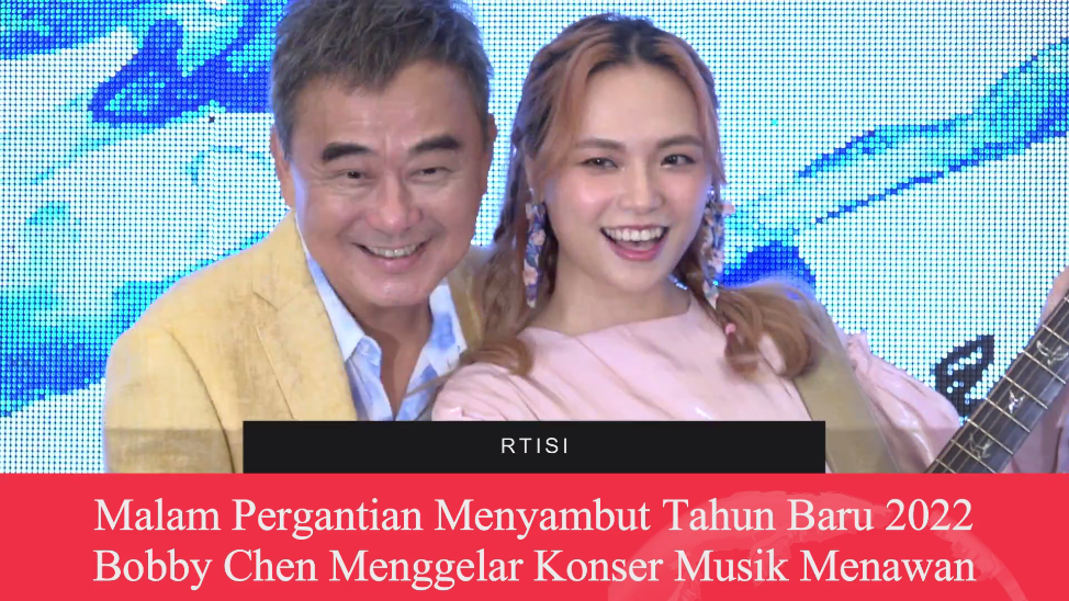 Malam Pergantian Menyambut Tahun Baru 2022, Bobby Chen Menggelar Konser Musik Menawan