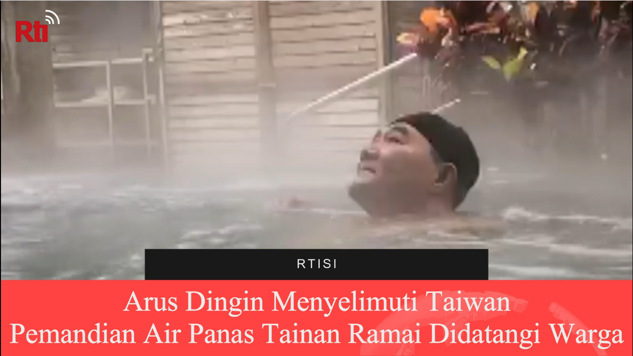 Arus Dingin Menyelimuti Taiwan, Pemandian Air Panas Tainan Ramai Didatangi Warga