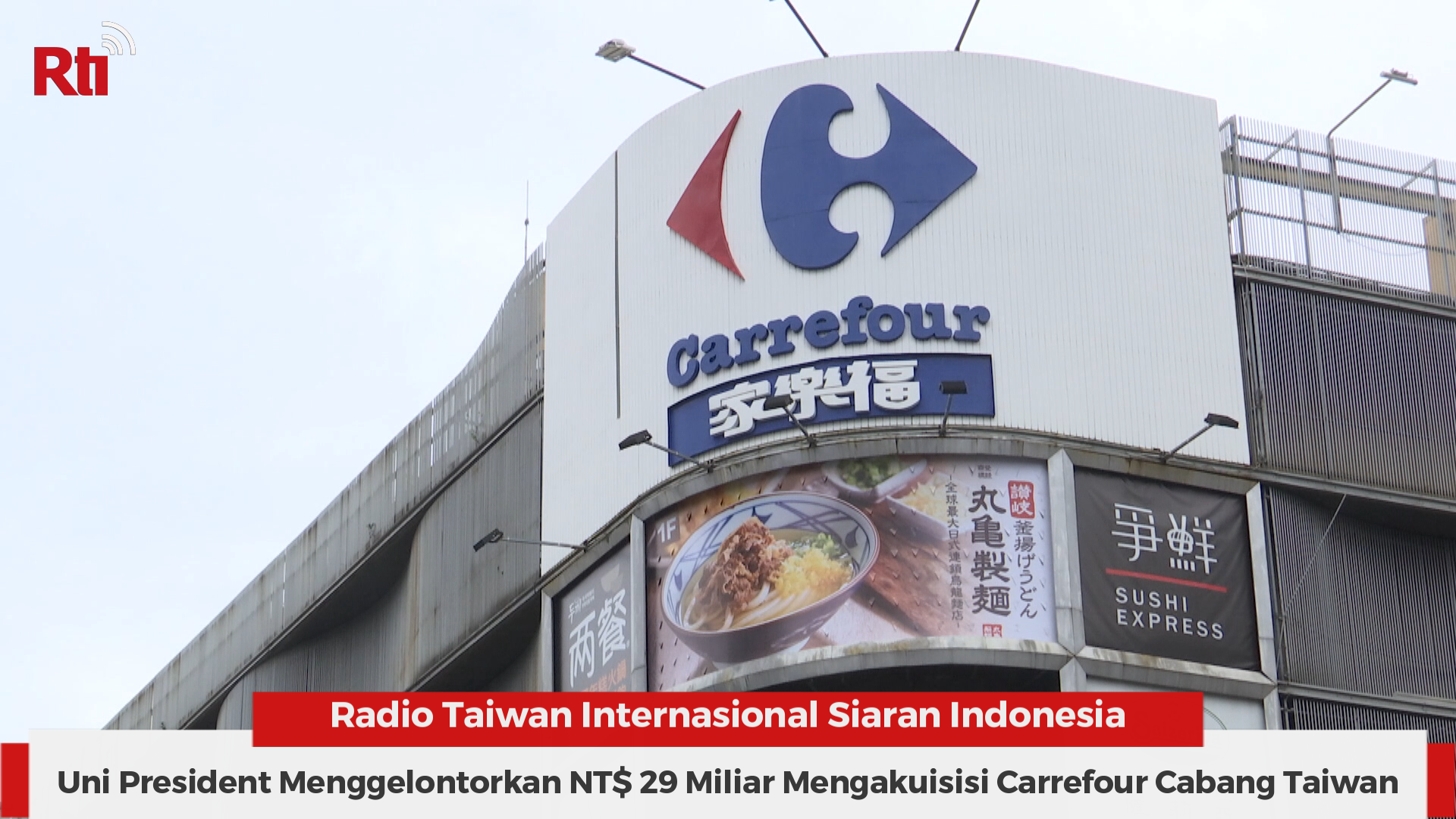 Uni President Menggelontorkan NT$ 29 Miliar Mengakuisisi Carrefour Cabang Taiwan