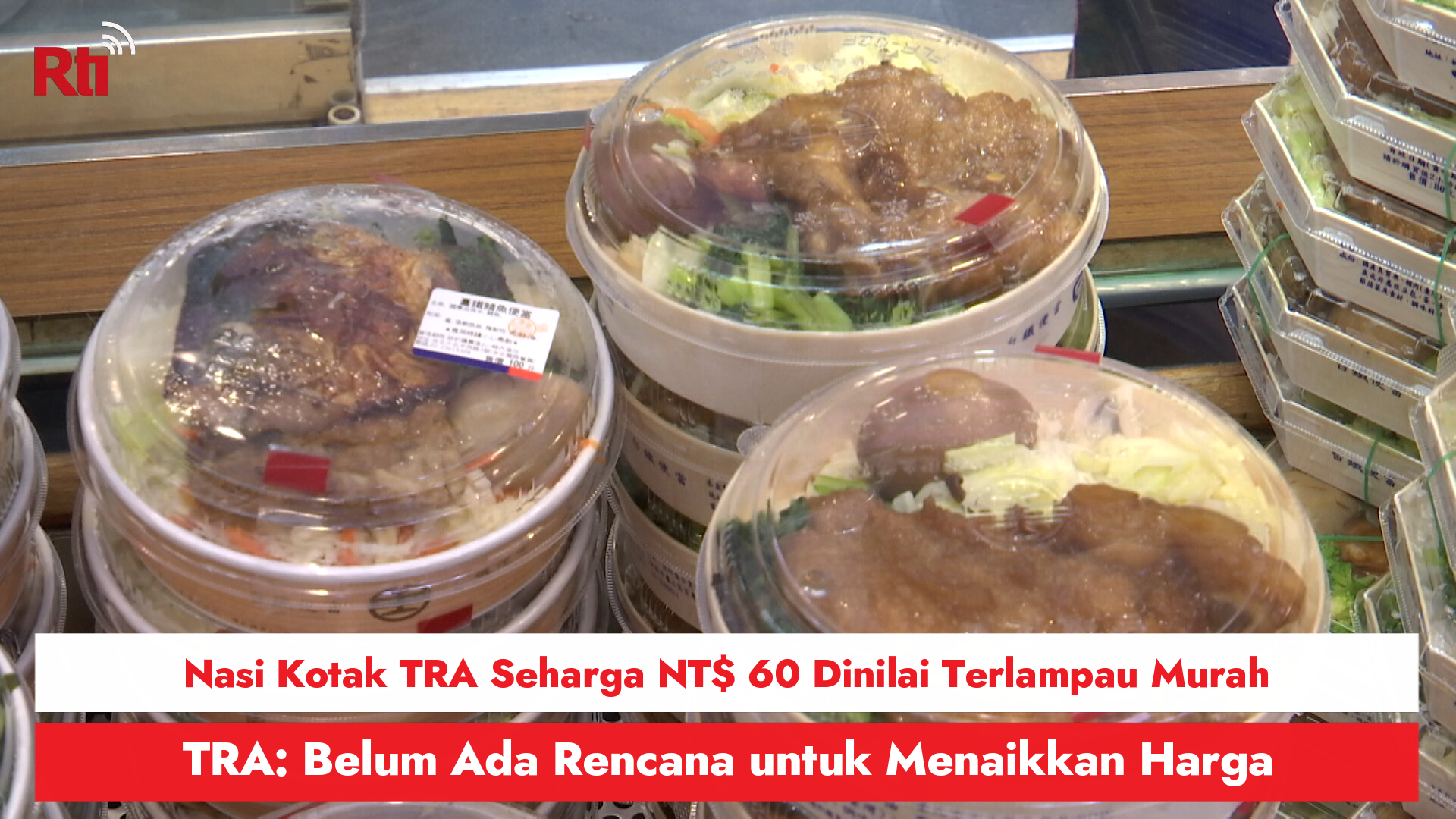 Nasi Kotak TRA Seharga NT$ 60 Dinilai Terlampau Murah, TRA: Belum Ada Rencana untuk Menaikkan Harga