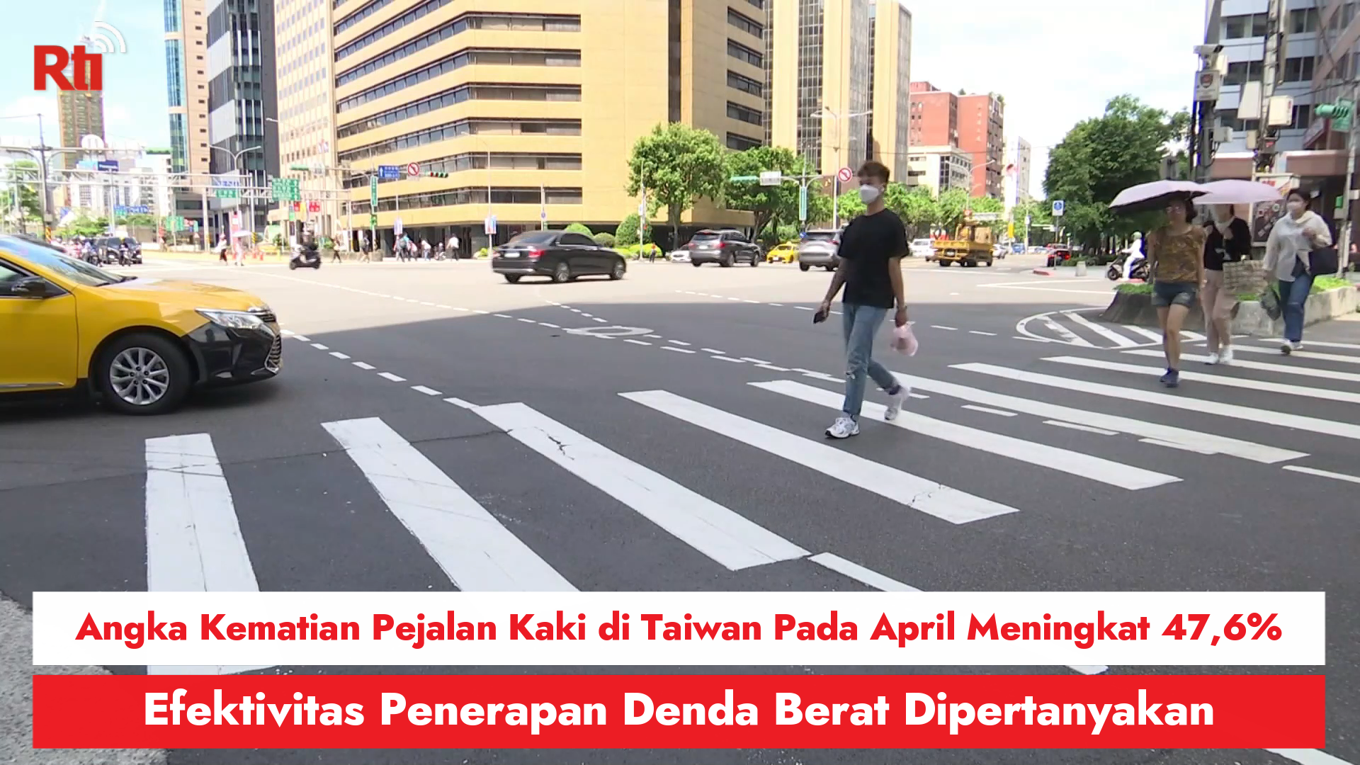 Angka Kematian Pejalan Kaki di Taiwan Pada April Meningkat 47,6%, Efektivitas Penerapan Denda Berat Dipertanyakan