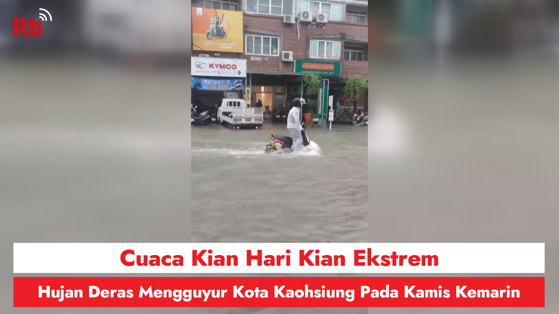 Cuaca Kian Hari Kian Ekstrem, Hujan Deras Mengguyur Kota Kaohsiung Pada Kamis Kemarin