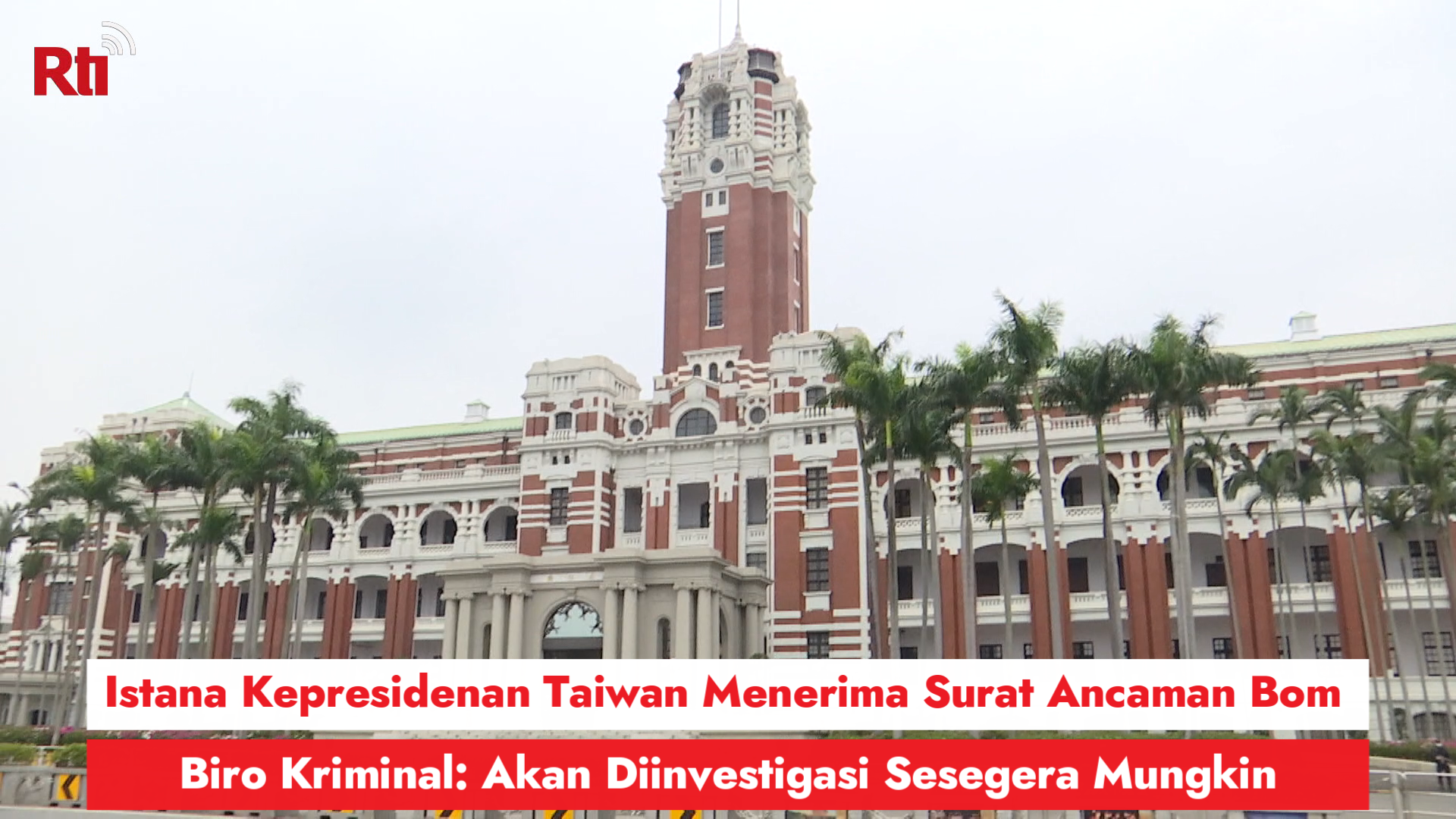 Istana Kepresidenan Taiwan Menerima Surat Ancaman Bom