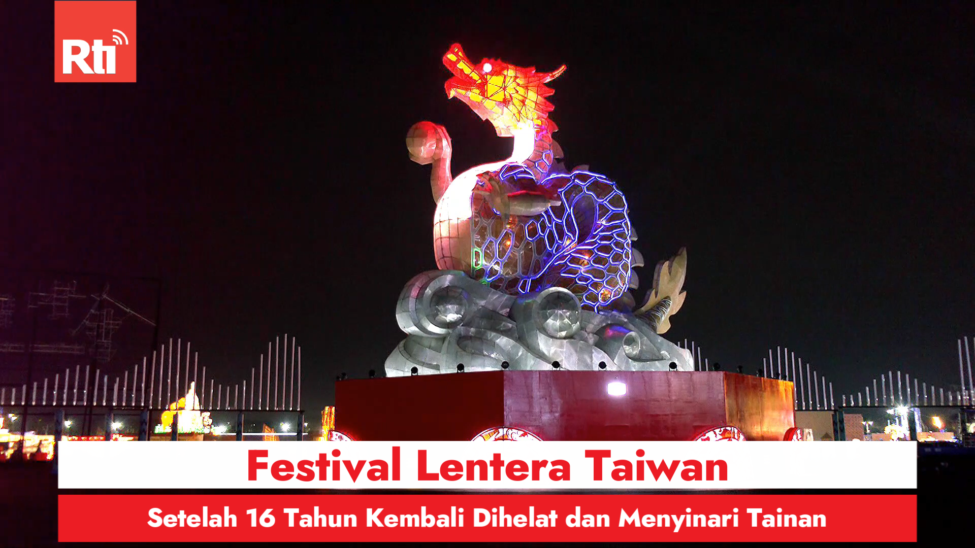 Festival Lentera Taiwan, Setelah 16 Tahun Kembali Dihelat dan Menyinari Tainan