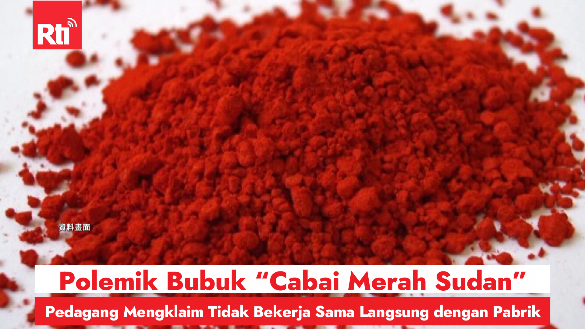 Polemik Bubuk “Cabai Merah Sudan”, Pedagang Mengklaim Tidak Bekerja Sama Langsung dengan Pabrik