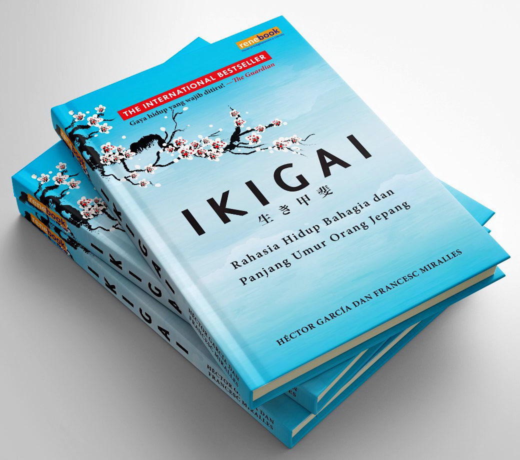 (Part 1) IKIGAI “Rahasia Hidup Bahagia dan Panjang Umur Orang Jepang”
