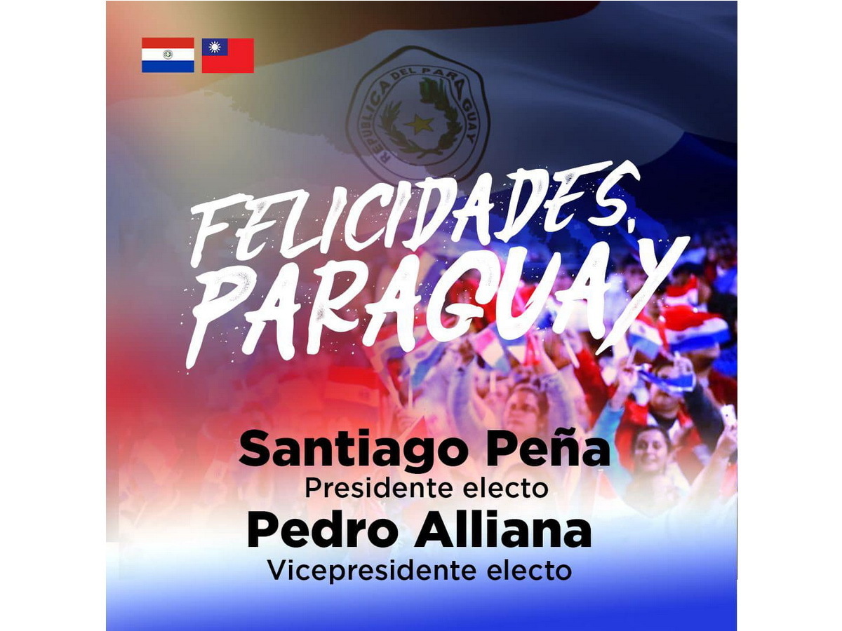 Taiwan Mengutus Dubes Untuk Memberikan Ucapan Langsung Kepada Presiden Terpilih Paraguay