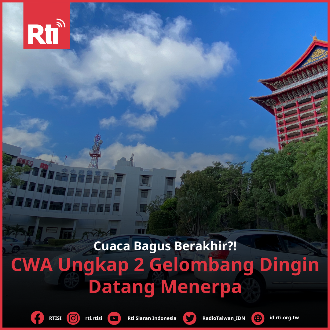 Cuaca Bagus Berakhir?! CWA Ungkap 2 Gelombang Dingin Datang Menerpa