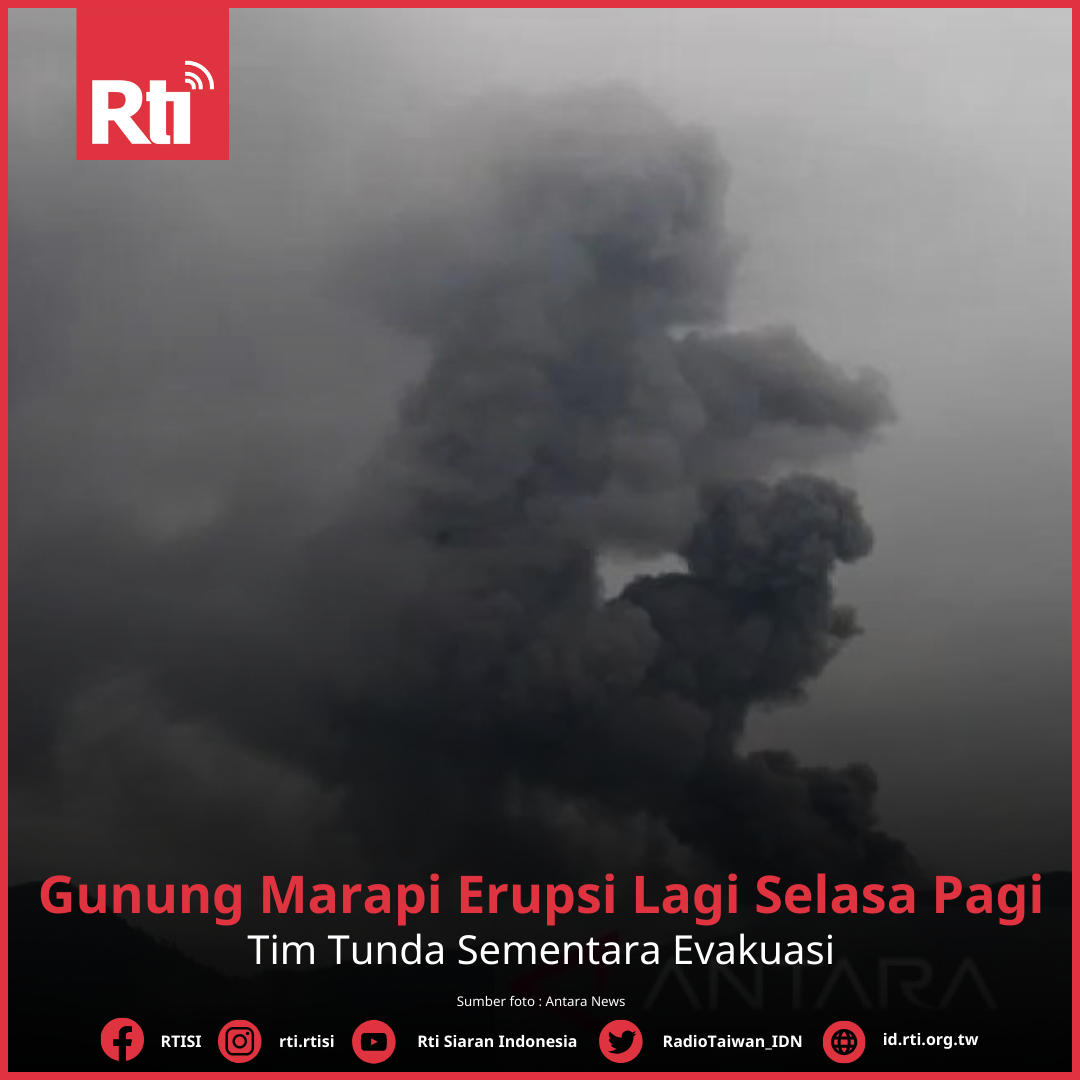 Gunung Marapi Erupsi Lagi Selasa Pagi, Tim Tunda Sementara Evakuasi