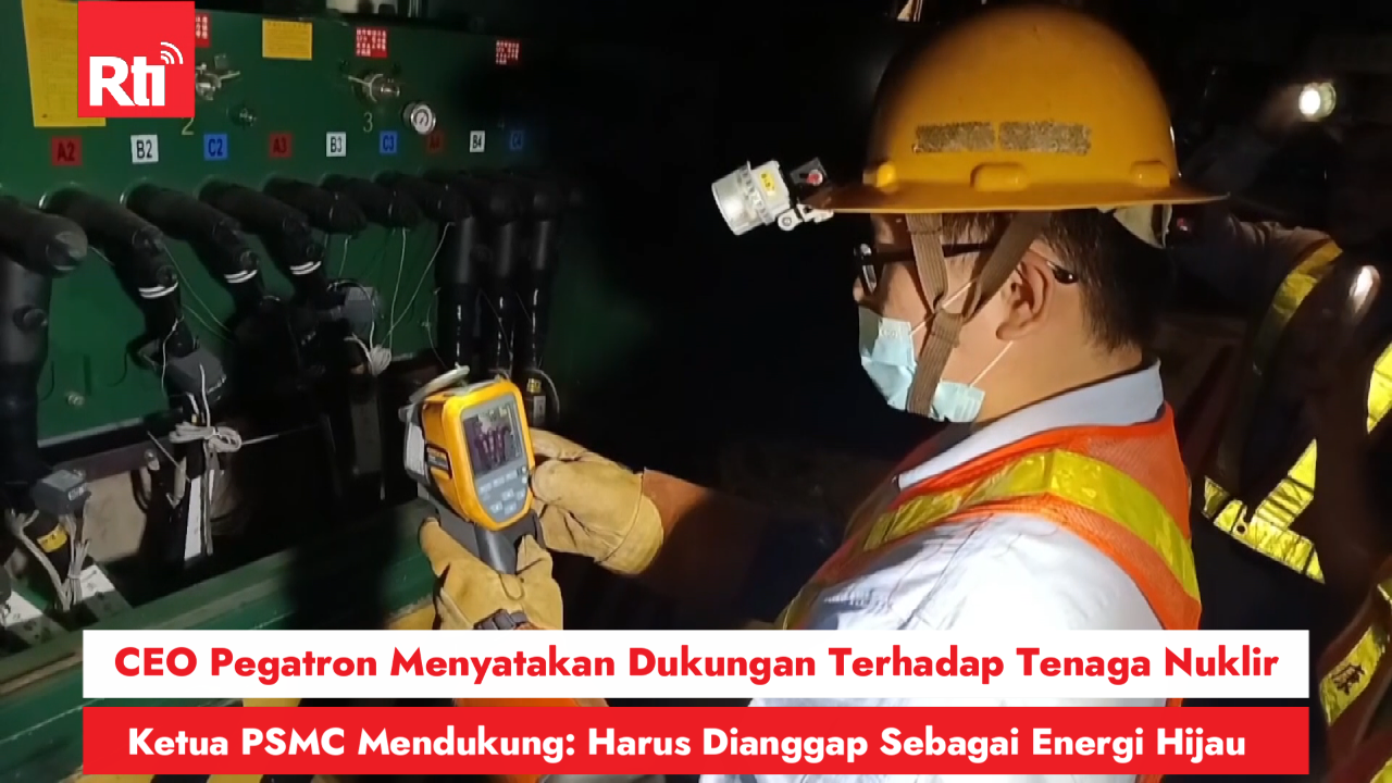 CEO Pegatron Menyatakan Dukungan Terhadap Tenaga Nuklir, Ketua PSMC Mendukung: Harus Dianggap Sebagai Energi Hijau