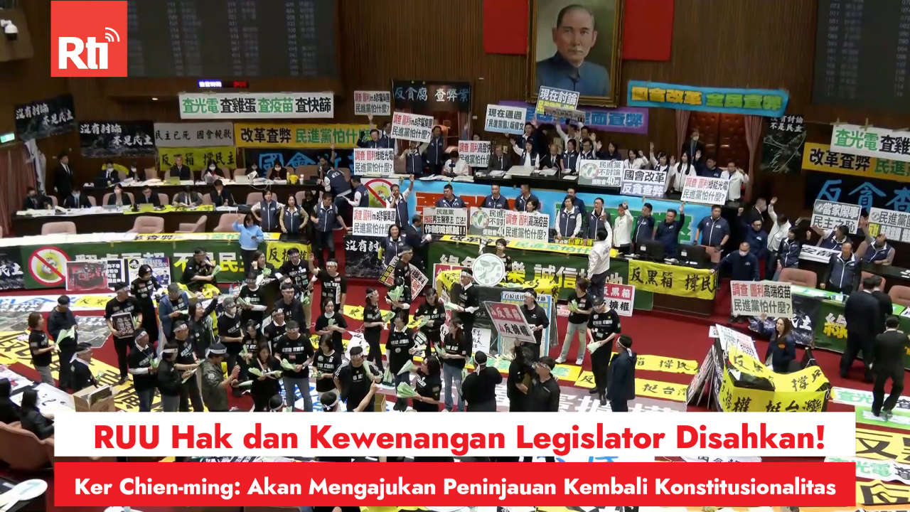 RUU Hak dan Kewenangan Legislator Disahkan! Ker Chien-ming: Akan Mengajukan Peninjauan Kembali Konstitusionalitas