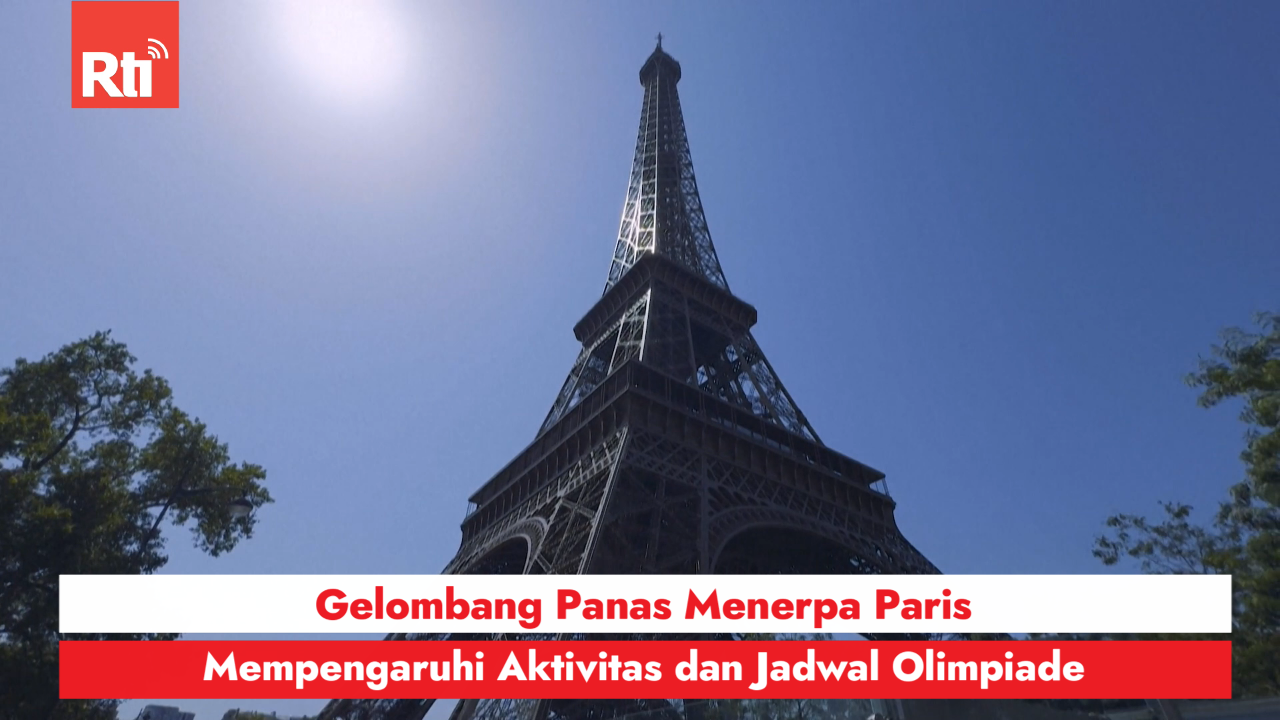 Olimpiade Paris / Gelombang Panas Menerpa Paris, Mempengaruhi Aktivitas dan Jadwal Olimpiade