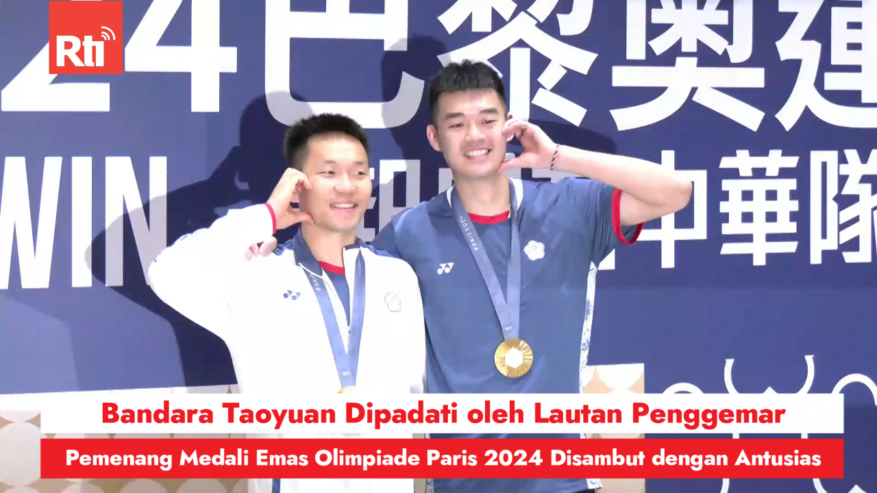 Bandara Taoyuan Dipadati oleh Lautan Penggemar, Pemenang Medali Emas Olimpiade Paris 2024 Disambut dengan Antusias