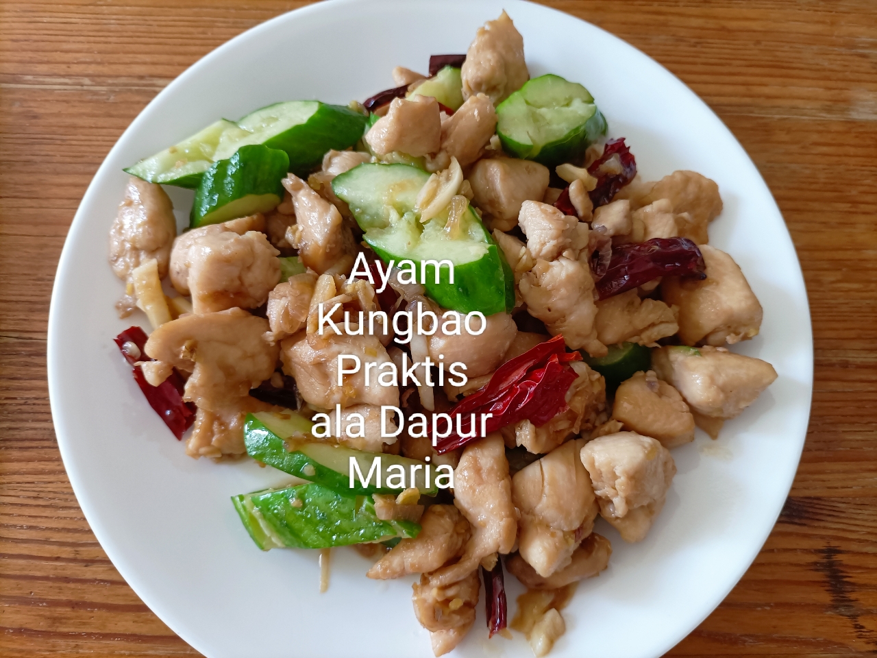 Jelajah Kuliner 美食無國界Ayam Kungbao praktis 簡易宮保雞丁
