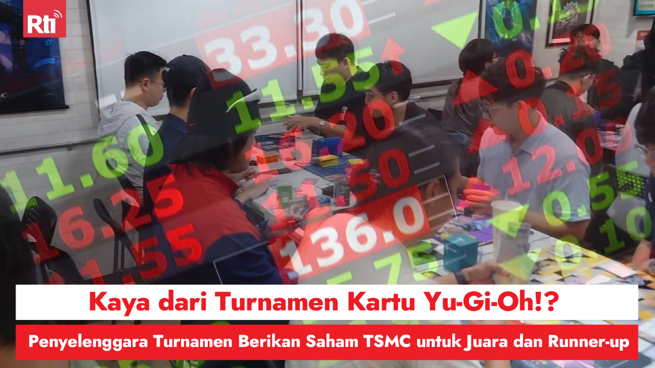 Kaya dari Turnamen Kartu Yu-Gi-Oh!? Penyelenggara Turnamen Berikan Saham TSMC untuk Juara dan Runner-up
