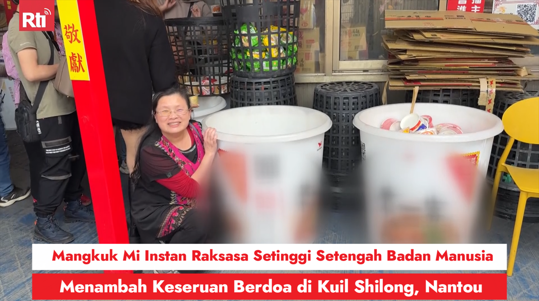 Mangkuk Mi Instan Raksasa Setinggi Setengah Badan Manusia, Menambah Keseruan Berdoa di Kuil Shilong, Nantou