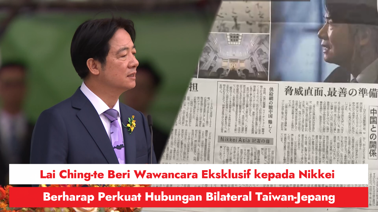 Lai Ching-te Beri Wawancara Eksklusif kepada Nikkei, Berharap Perkuat Hubungan Bilateral Taiwan-Jepang 圖/Rti
